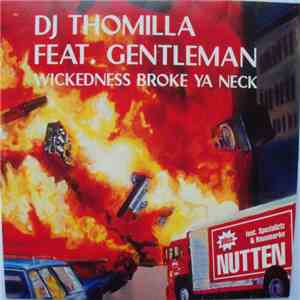 DJ Thomilla - Wickedness Broke Ya Neck / Nutten album
