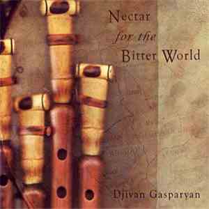 Djivan Gasparyan - Nectar for the Bitter World album