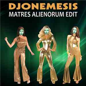 DJoNemesis - Matres Alienorum Edit album