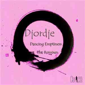 Djordje - Dancing Emptiness (The Remixes) album