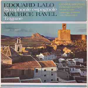 Édouard Lalo / Maurice Ravel ; Henryk Szeryng, Orchester Der Oper Monte Carlo, van Remoortel - Symphonie Espagnole / Tzigane album
