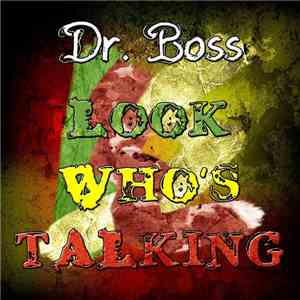 Dr. Boss  - Look Who's Talking album