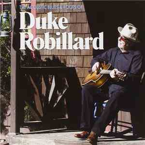 Duke Robillard - The Acoustic Blues & Roots Of album