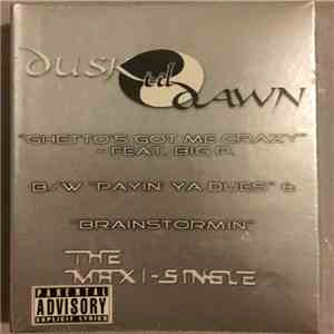 Dusk Til Dawn  - Ghetto's Got Me Crazy album
