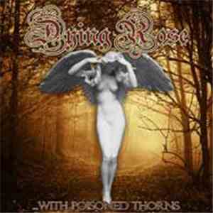 Dying Rose - ...With Poisoned Thorns album