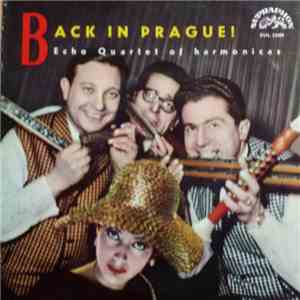 Echo Quartet Of Harmonicas - Back in Prague! album