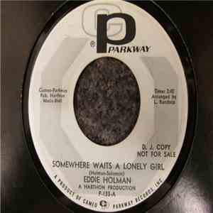 Eddie Holman - Somewhere Waits A Lonely Girl / Stay Mine For Heaven Sake album
