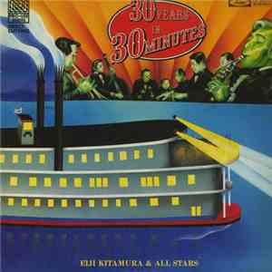 Eiji Kitamura & All Stars - 30 Years In 30 Minutes album