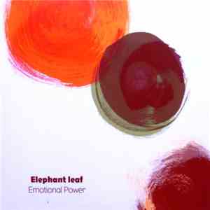Elephant Leaf - Emotional Power album