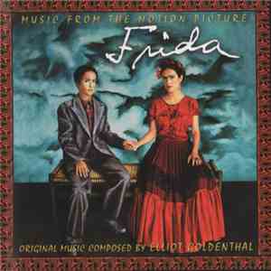 Elliot Goldenthal - Frida (Music From The Motion Picture Soundtrack) album