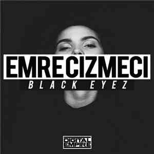 Emre Cizmeci - Black Eyez album