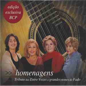 Entre Vozes - Homenagens Tributo das Entre Vozes A Grandes Nomes Do Fado album
