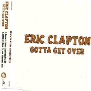 Eric Clapton - Gotta Get Over album