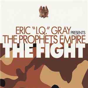 Eric "I.Q." Gray Presents The Prophets Empire - The Fight album