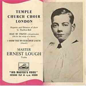 Ernest Lough, The Choir Of The Temple Church, George Thalben-Ball - The Temple Church Choir / Master Ernest Lough album
