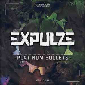 Expulze - Platinum Bullets album