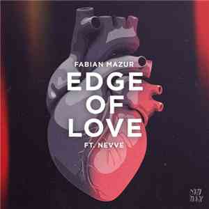 Fabian Mazur Ft. Nevve - Edge Of Love album