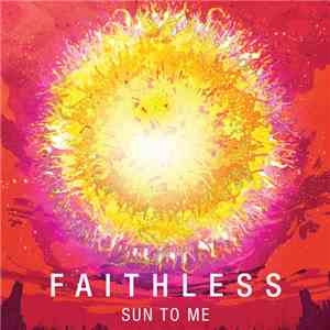 Faithless - Sun To Me album