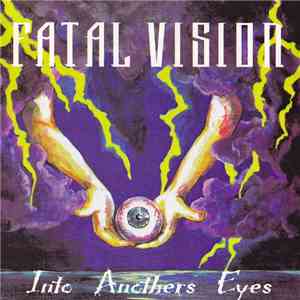 Fatal Vision  - Into Anothers Eyes album