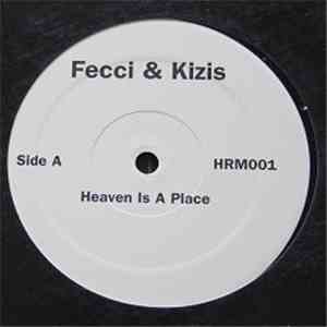 Fecci & Kizis / Black & White  - Heaven Is A Place / Pump It Up album