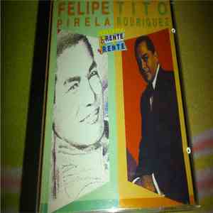 Felipe Pirela / Tito Rodriguez - Coleccion Frente A Frente album