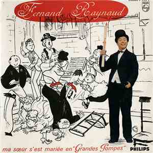 Fernand Raynaud - Ma Soeur S'Est Mariée En "Grandes Pompes" - N° 7 album