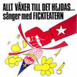 Fickteatern - Allt Växer Till Det Hejdas...Sånger Med Fickteatern album