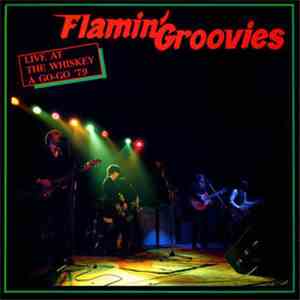 Flamin' Groovies - Live At The Whiskey A Go-Go '79 album