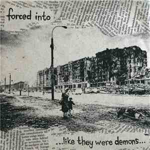 Forced Into - ...Like They Were Demons... album