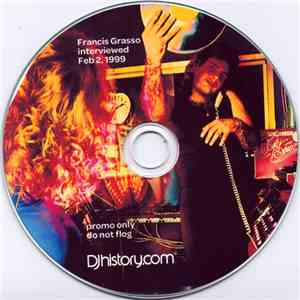 Francis Grasso - Francis Grasso Interviewed Feb 2, 1999 album