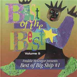 Freddie McGregor - Best Of The Best Volume 5 (Best Of Big Ship #1) album