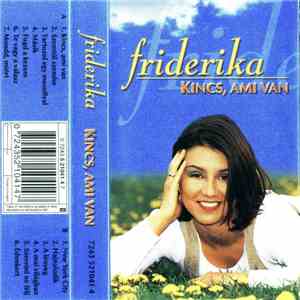 Friderika - Kincs, Ami Van album