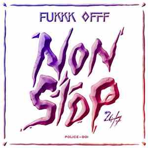 Fukkk Offf - 24/7 NonStop album