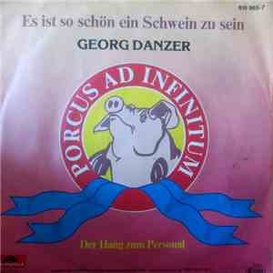 Georg Danzer - Es Ist So Schön Ein Schwein Zu Sein album