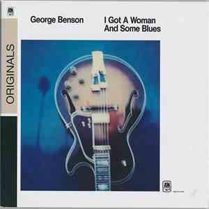 George Benson - I Got A Woman And Some Blues album