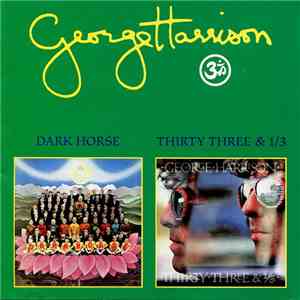 George Harrison - Dark Horse / Thirty Three & 1/3 album