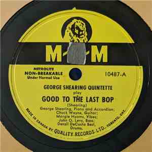 George Shearing Quintette / George Shearing Trio - Good To The Last Bop / You Are Too Beautiful album