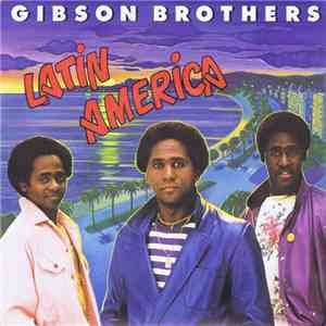 Gibson Brothers - Latin America album