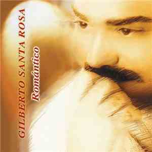 Gilberto Santa Rosa - Romántico album