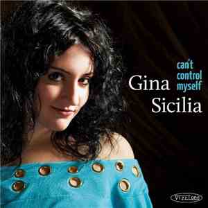 Gina Sicilia - Can't Control Myself album