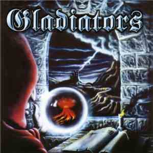 Gladiators  - Bound To Steel album