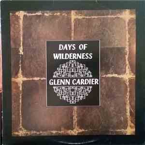 Glenn Cardier - Days Of Wilderness album