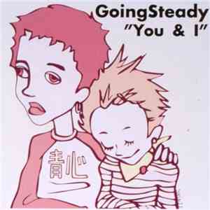 Going Steady - You & I album