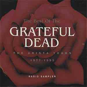Grateful Dead - The Best Of The Grateful Dead - The Arista Years 1977-1995 Radio Sampler album
