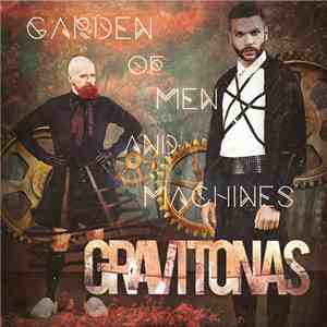 Gravitonas - Garden Of Men And Machines album