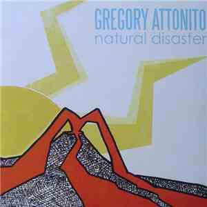 Gregory Attonito - Natural Disaster album