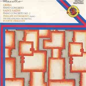 Grieg, Saint-Saëns, Philippe Entremont, The Philadelphia Orchestra, Eugene Ormandy - Piano Concerto / Piano Concerto No. 2 album