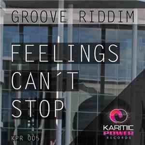Groove Riddim - Feelings Can't Stop album