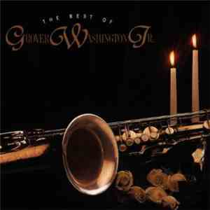 Grover Washington, Jr. - The Best Of Grover Washington Jr. album