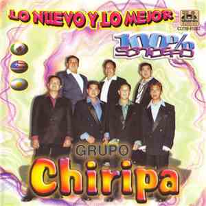 Grupo Chiripa - Lo Nuevo Y Lo Mejor album
